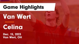 Van Wert  vs Celina  Game Highlights - Dec. 15, 2023