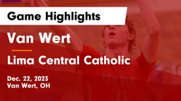 Van Wert  vs Lima Central Catholic  Game Highlights - Dec. 22, 2023