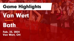 Van Wert  vs Bath  Game Highlights - Feb. 23, 2024