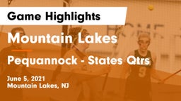 Mountain Lakes  vs Pequannock - States Qtrs Game Highlights - June 5, 2021