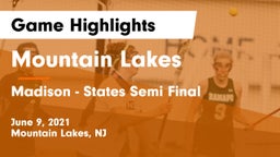 Mountain Lakes  vs Madison - States Semi Final Game Highlights - June 9, 2021