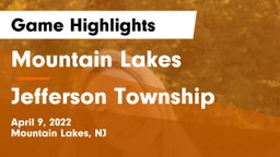 Mountain Lakes  vs Jefferson Township  Game Highlights - April 9, 2022