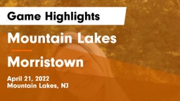 Mountain Lakes  vs Morristown  Game Highlights - April 21, 2022