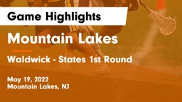 Mountain Lakes  vs Waldwick - States 1st Round Game Highlights - May 19, 2022