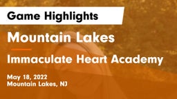 Mountain Lakes  vs Immaculate Heart Academy  Game Highlights - May 18, 2022