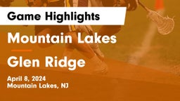 Mountain Lakes  vs Glen Ridge  Game Highlights - April 8, 2024