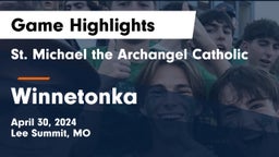 St. Michael the Archangel Catholic  vs Winnetonka  Game Highlights - April 30, 2024