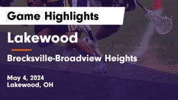 Lakewood  vs Brecksville-Broadview Heights  Game Highlights - May 4, 2024