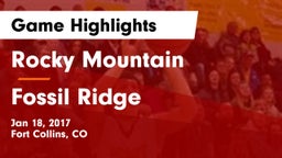 Rocky Mountain  vs Fossil Ridge  Game Highlights - Jan 18, 2017