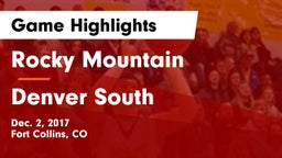 Rocky Mountain  vs Denver South  Game Highlights - Dec. 2, 2017
