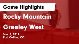 Rocky Mountain  vs Greeley West  Game Highlights - Jan. 8, 2019