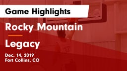 Rocky Mountain  vs Legacy   Game Highlights - Dec. 14, 2019