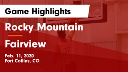 Rocky Mountain  vs Fairview  Game Highlights - Feb. 11, 2020
