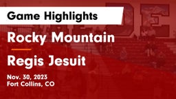 Rocky Mountain  vs Regis Jesuit  Game Highlights - Nov. 30, 2023
