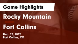 Rocky Mountain  vs Fort Collins  Game Highlights - Dec. 12, 2019