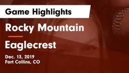 Rocky Mountain  vs Eaglecrest  Game Highlights - Dec. 13, 2019