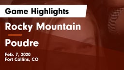 Rocky Mountain  vs Poudre  Game Highlights - Feb. 7, 2020