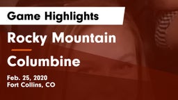 Rocky Mountain  vs Columbine  Game Highlights - Feb. 25, 2020