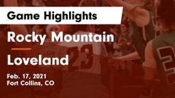 Rocky Mountain  vs Loveland  Game Highlights - Feb. 17, 2021