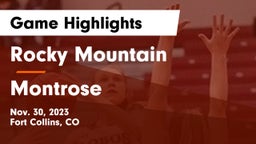 Rocky Mountain  vs Montrose  Game Highlights - Nov. 30, 2023