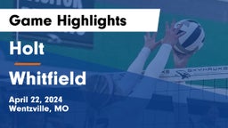 Holt  vs Whitfield  Game Highlights - April 22, 2024