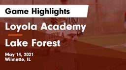 Loyola Academy  vs Lake Forest  Game Highlights - May 14, 2021