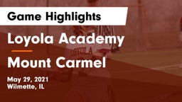 Loyola Academy  vs Mount Carmel  Game Highlights - May 29, 2021