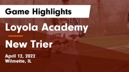 Loyola Academy  vs New Trier  Game Highlights - April 12, 2022