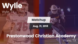 Matchup: Wylie  vs. Prestonwood Christian Academy 2018