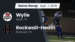 Recap: Wylie  vs. Rockwall-Heath  2018