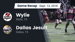 Recap: Wylie  vs. Dallas Jesuit  2018