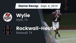 Recap: Wylie  vs. Rockwall-Heath  2019