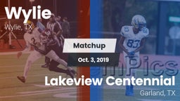 Matchup: Wylie  vs. Lakeview Centennial  2019