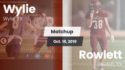 Matchup: Wylie  vs. Rowlett  2019