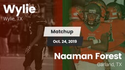 Matchup: Wylie  vs. Naaman Forest  2019
