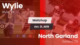 Matchup: Wylie  vs. North Garland  2019