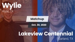 Matchup: Wylie  vs. Lakeview Centennial  2020