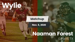 Matchup: Wylie  vs. Naaman Forest  2020