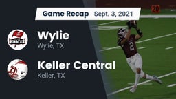 Recap: Wylie  vs. Keller Central  2021