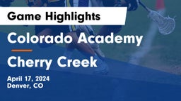 Colorado Academy  vs Cherry Creek Game Highlights - April 17, 2024