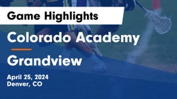 Colorado Academy  vs Grandview  Game Highlights - April 25, 2024