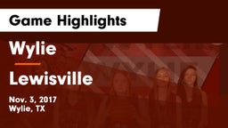 Wylie  vs Lewisville  Game Highlights - Nov. 3, 2017