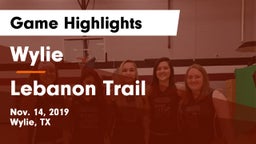 Wylie  vs Lebanon Trail  Game Highlights - Nov. 14, 2019