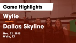 Wylie  vs Dallas Skyline  Game Highlights - Nov. 22, 2019