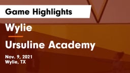 Wylie  vs Ursuline Academy  Game Highlights - Nov. 9, 2021