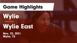 Wylie  vs Wylie East  Game Highlights - Nov. 23, 2021
