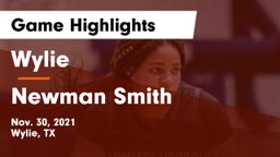Wylie  vs Newman Smith  Game Highlights - Nov. 30, 2021