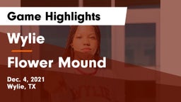 Wylie  vs Flower Mound  Game Highlights - Dec. 4, 2021