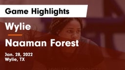 Wylie  vs Naaman Forest  Game Highlights - Jan. 28, 2022