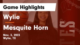 Wylie  vs Mesquite Horn  Game Highlights - Nov. 3, 2023